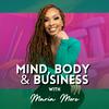 undefined Mind, Body And Business With Maria More