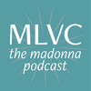 undefined MLVC: The Madonna Podcast