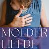 undefined Moederliefde
