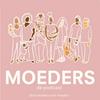 undefined Moeders de podcast
