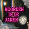 undefined Moorden in de jaren...