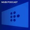 undefined MUBI Podcast