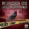 undefined Murder on Songbird Road