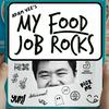 undefined My Food Job Rocks!