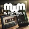 undefined My Weekly Mixtape: A Playlist Curation Podcast