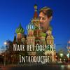 undefined Naar het Oosten! Introductie