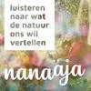 undefined Nanaaja | luisteren naar wat de natuur ons wil vertellen