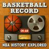 undefined NBA History Conversations: Basketball Record