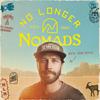 undefined No Longer Nomads
