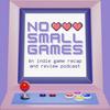 undefined No Small Games