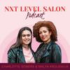 undefined NXT level salon podcast
