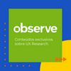 undefined Observe | UX Research