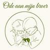 undefined Ode Aan Mijn Broer