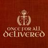 undefined Once for All Delivered