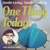undefined One Thing Today