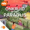 undefined Onkruid in het paradijs