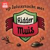 undefined Op luistertocht met Ridder Muis