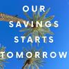 undefined Our Savings Starts Tomorrow