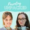 undefined Parenting Unpacked