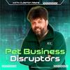 undefined Pet Business Disruptors