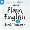 undefined Plain English with Derek Thompson