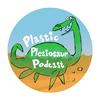 undefined Plastic Plesiosaur Podcast