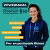 undefined PowerMama Podcast