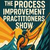 undefined Process Improvement Practioners Show