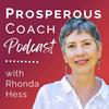 undefined Prosperous Coach Podcast
