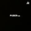 undefined Puber Talk