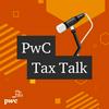 undefined PwC Tax Talk
