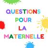 undefined Questions pour la maternelle
