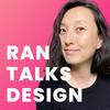 undefined Ran Talks Design