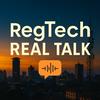 undefined RegTech Real Talk