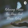 undefined Relaxing Music For Sleep And Stress Relief