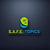 undefined S.A.F.E. Topics