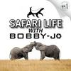 undefined Safari Life with Bobby-Jo