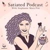 undefined Satiated Podcast