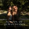 undefined School of Human Design Podcast