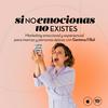 undefined Si No Emocionas, No Existes