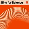 undefined Sing for Science