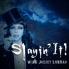 undefined Slayin’ It! with Juliet Landau