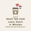 undefined Small Talk Café - Learn Dutch in Minutes