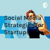 undefined Social Media Strategies for Startups