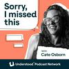 undefined Sorry, I Missed This: The Everything Guide to ADHD and Relationships with Cate Osborn