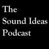 undefined The Sound Ideas Podcast