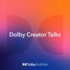 undefined Dolby Creator Talks