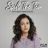 undefined Spill the Tea with Sneha