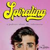undefined Spiraling : A Podcast About the Inbetweens