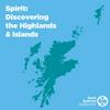 undefined Spirit: Discovering the Highlands and Islands